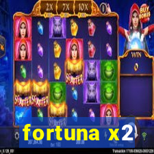 fortuna x2