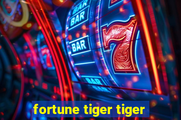 fortune tiger tiger