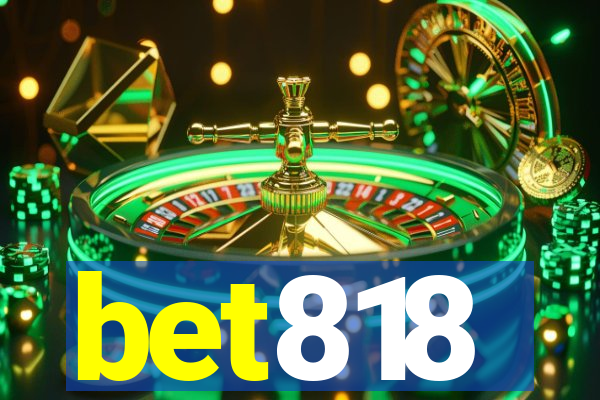 bet818