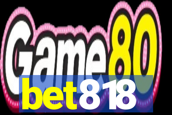 bet818