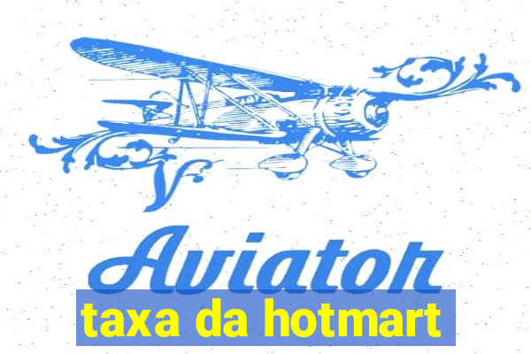 taxa da hotmart