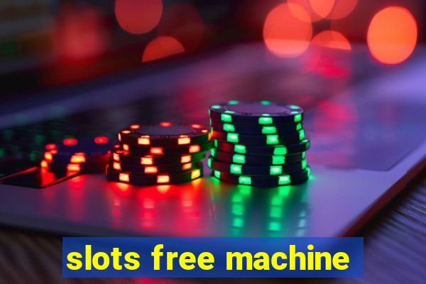 slots free machine