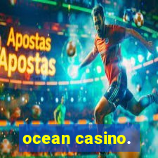 ocean casino.