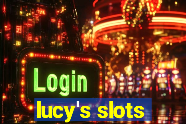 lucy's slots