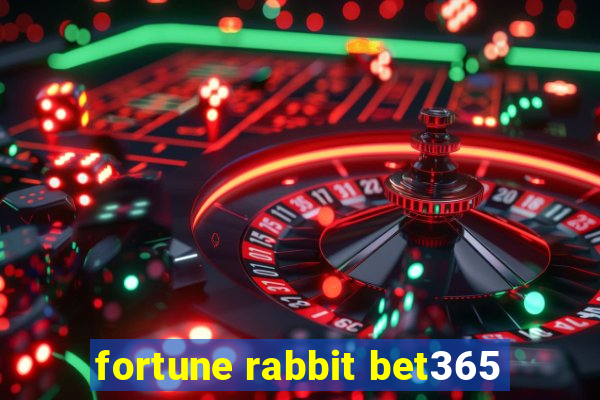 fortune rabbit bet365