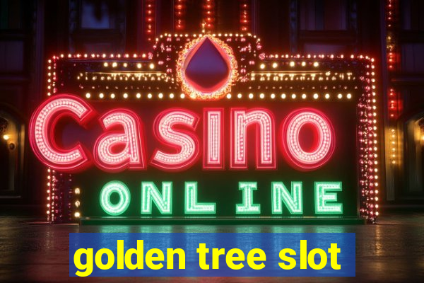 golden tree slot