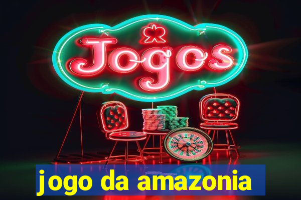 jogo da amazonia