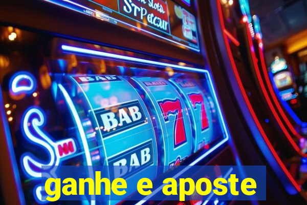 ganhe e aposte