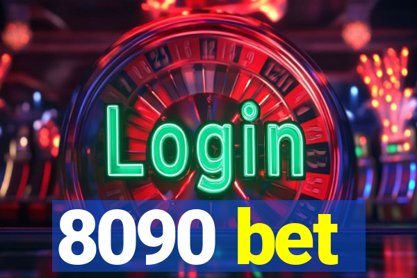 8090 bet