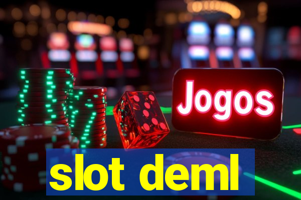 slot deml