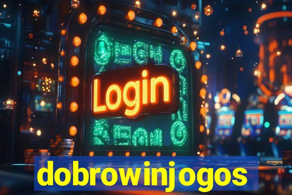 dobrowinjogos