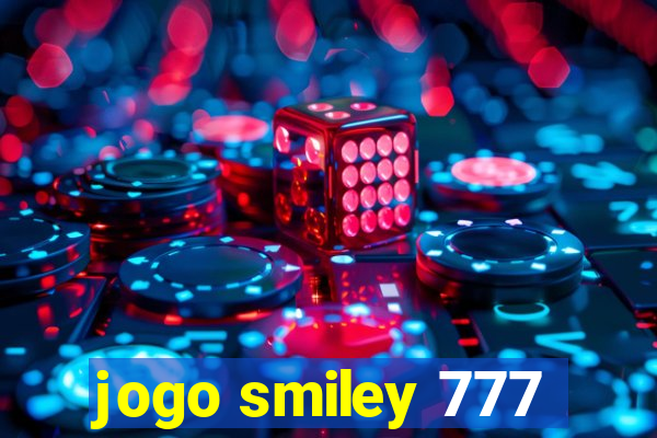 jogo smiley 777