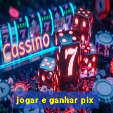 jogar e ganhar pix