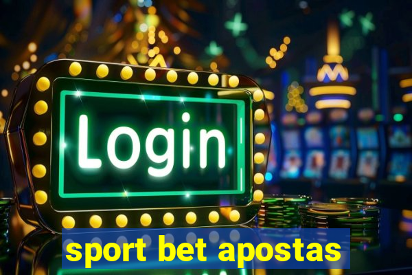 sport bet apostas