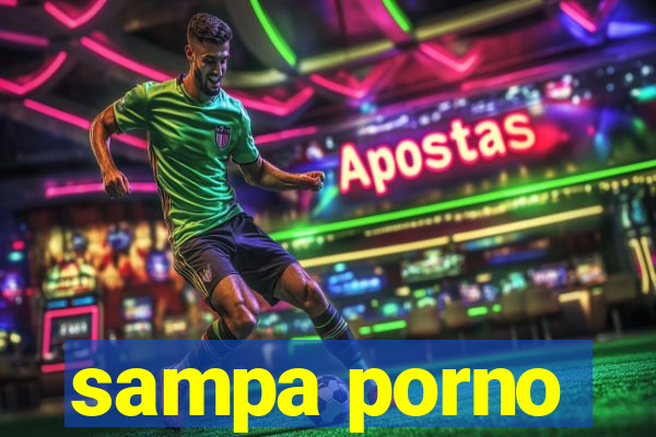 sampa porno