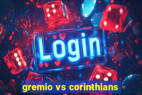 gremio vs corinthians