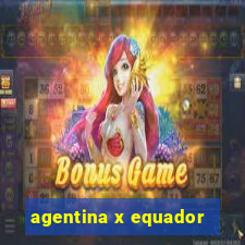 agentina x equador