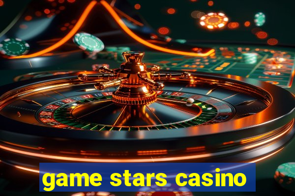 game stars casino