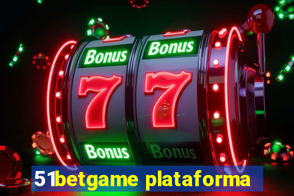 51betgame plataforma