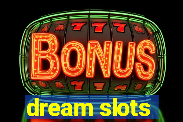 dream slots