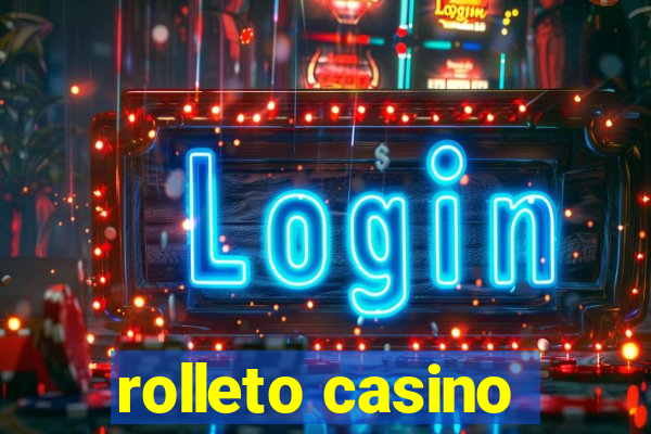 rolleto casino