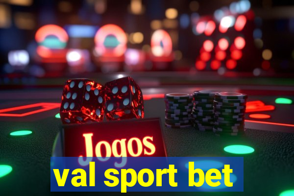 val sport bet