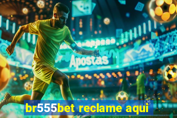 br555bet reclame aqui