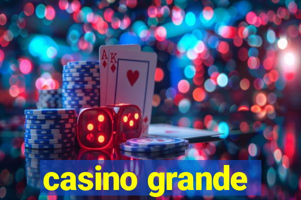 casino grande