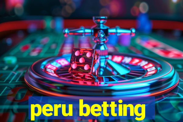 peru betting