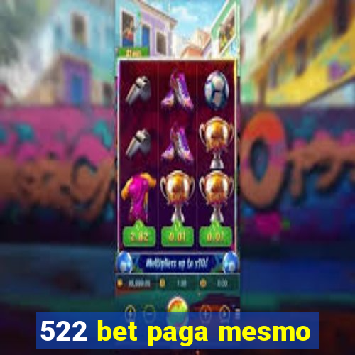 522 bet paga mesmo