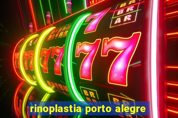 rinoplastia porto alegre