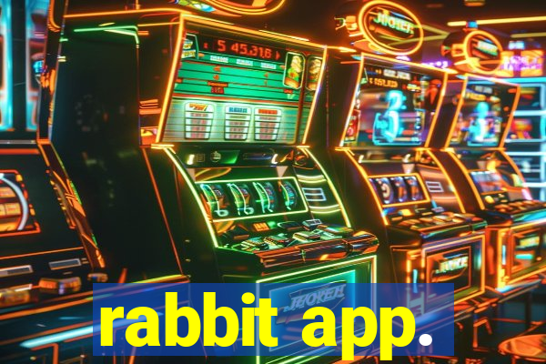 rabbit app.