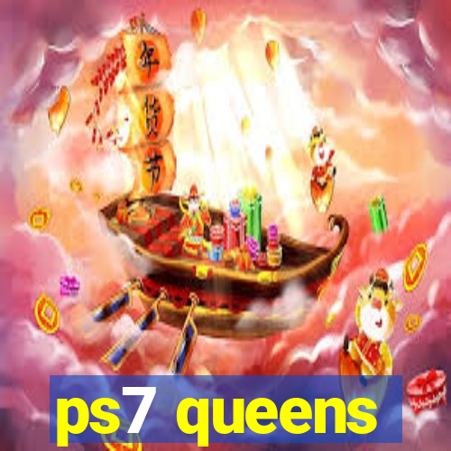 ps7 queens