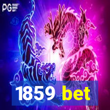 1859 bet