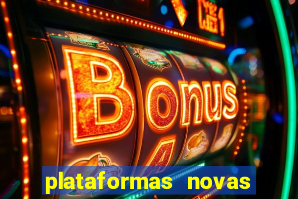 plataformas novas que est o pagando