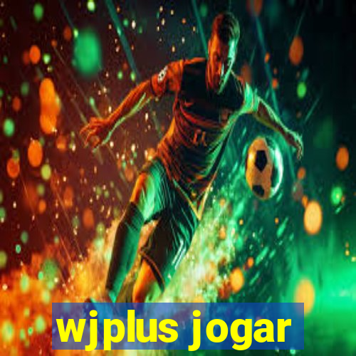 wjplus jogar