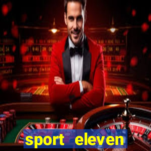 sport eleven tickets login