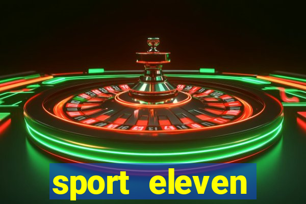 sport eleven tickets login