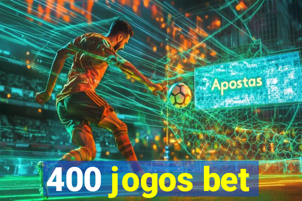 400 jogos bet