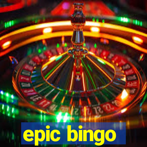 epic bingo