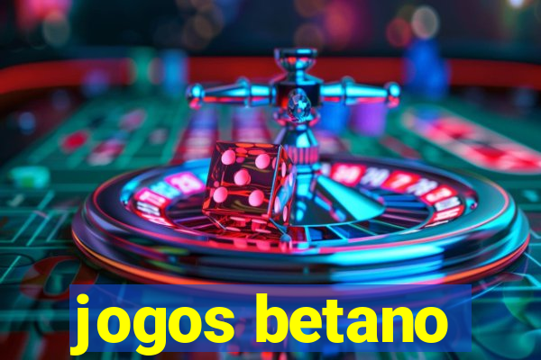 jogos betano