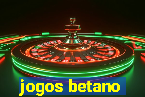 jogos betano