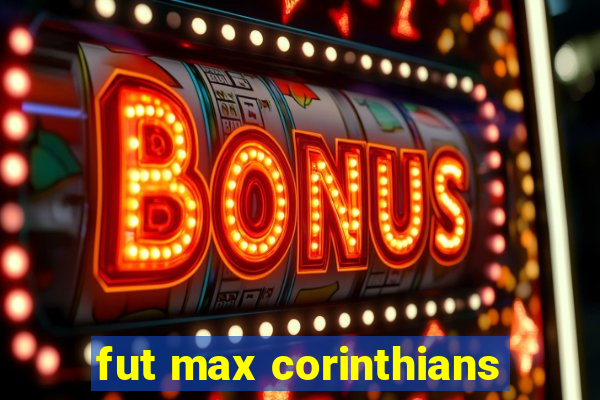 fut max corinthians