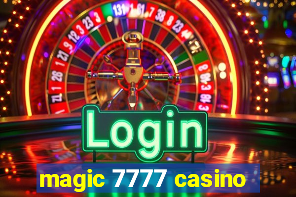 magic 7777 casino