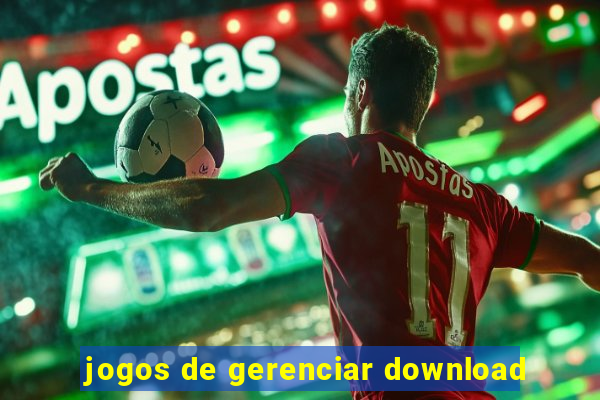 jogos de gerenciar download