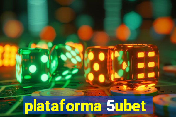 plataforma 5ubet