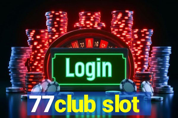 77club slot