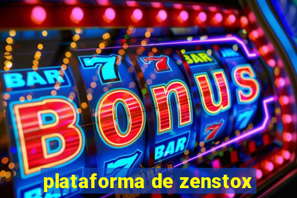 plataforma de zenstox