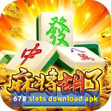 678 slots download apk