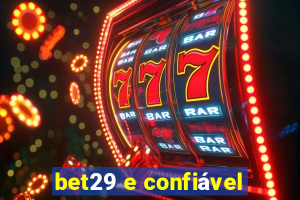 bet29 e confiável